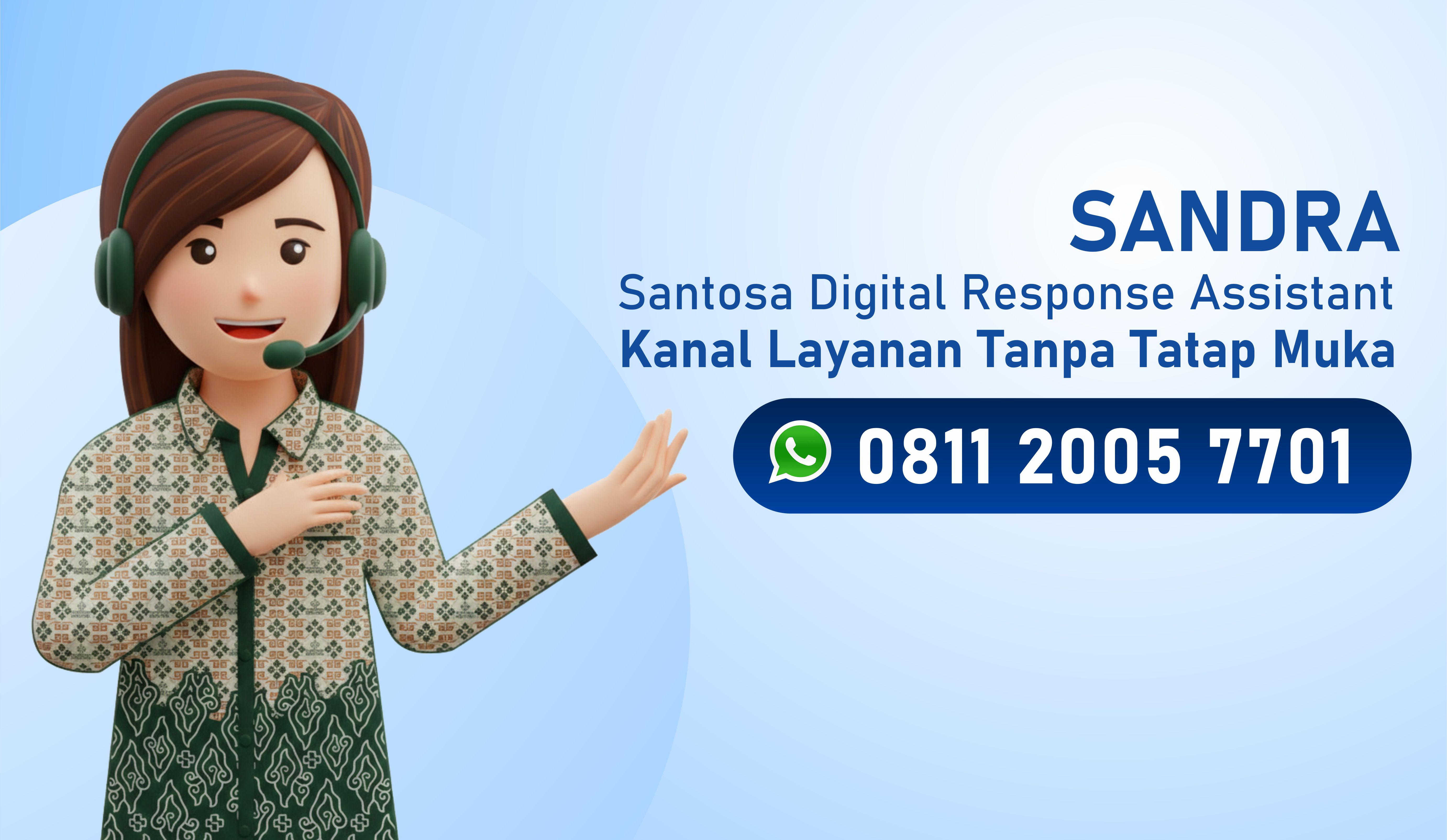 SANDRA : Kanal Layanan Tanpa Tatap Muka